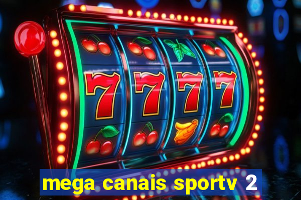 mega canais sportv 2